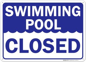 (image for) 10 x 14 Pool Closed Sign Aluminum