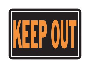 (image for) Hy-Glo English Black Keep Out Sign 9.25 in. H x 14 in (CLOSEOUT)