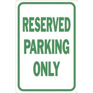 (image for) RESERVED PARKING 12"X18" Heavy Duty