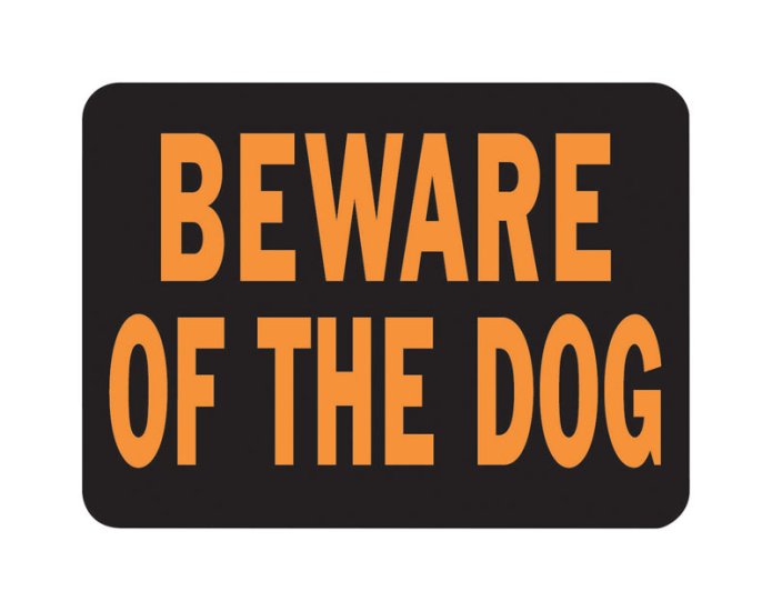 (image for) Hy-Glo English Black Beware Sign 8.5 in. H x 12 in. W